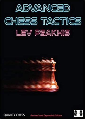 Carte, Advanced Chess Tactics - 2nd edition - Lev Psakhis de la Chess Events Srl