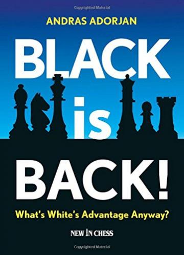 Carte, Black is Back! - Andras Adorjan de la Chess Events Srl