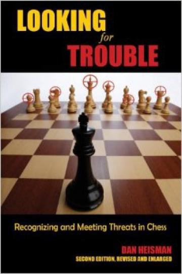 Carte, Looking for Trouble / Dan Heisman de la Chess Events Srl