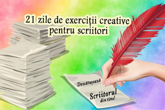 Curs 21 Zile de Exercitii Creative pentru Scriitori