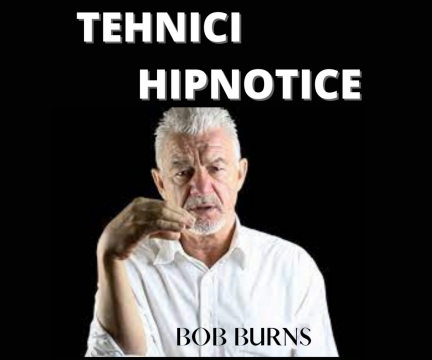 Curs online Tehnici Hipnotice cu Bob Burns