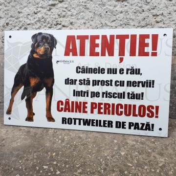 Placa avertizare Rottweiler - Nu e rau!