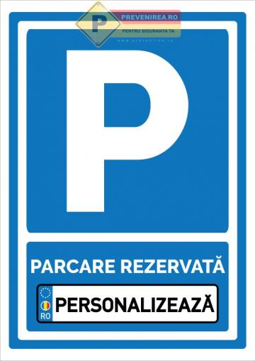 Indicator personalizat parcari rezervate de la Prevenirea Pentru Siguranta Ta G.i. Srl
