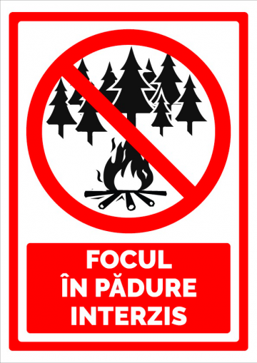 Indicator pentru focul in padure interzis
