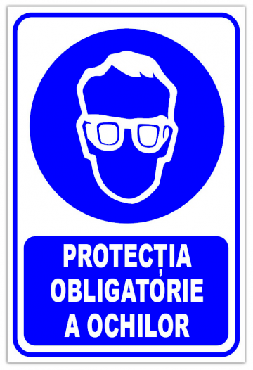 Indicator protectia obligatorie a ochilor de la Prevenirea Pentru Siguranta Ta G.i. Srl