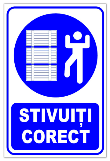 Semn stivuiti corect de la Prevenirea Pentru Siguranta Ta G.I. Srl