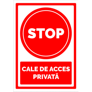 Semn stop cale pentru acces privata