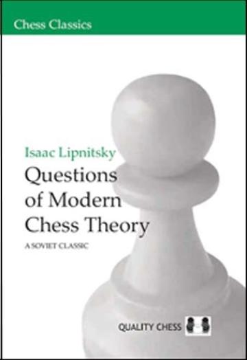 Carte, Questions of modern chess theory - Isaac Lipnitsky