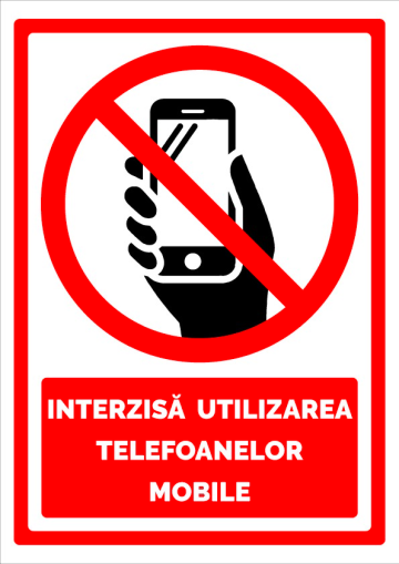 Semn interzisa utilizarea telefoanelor mobile