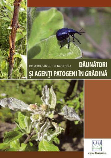 Carte, Daunatori si agenti patogeni in gradina de la Cartea Ta - Servicii Editoriale (www.e-carteata.ro)
