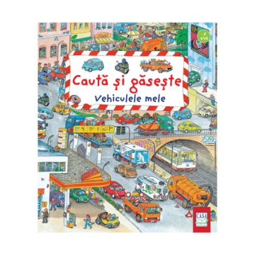 Carte copii, Vehiculele mele - Cauta si gaseste de la Cartea Ta - Servicii Editoriale (www.e-carteata.ro)