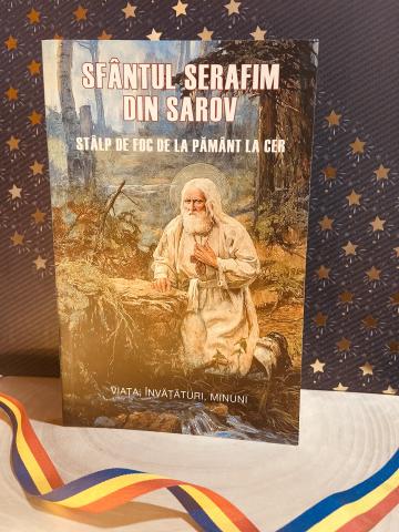 Carte, Sfantul Serafim de Sarov Stalp de foc de la pamant de la Candela Criscom Srl.
