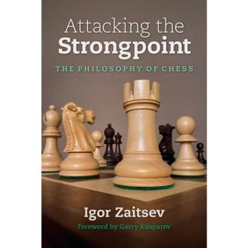 Carte, Attacking the Strongpoint - The Philosophy of Chess