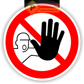Etichete acces interzis - protectie clara