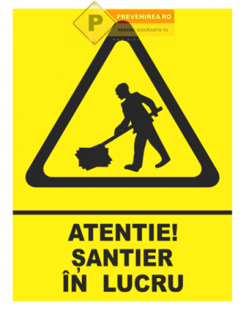 Indicator pentru santier de la Prevenirea Pentru Siguranta Ta G.I. Srl