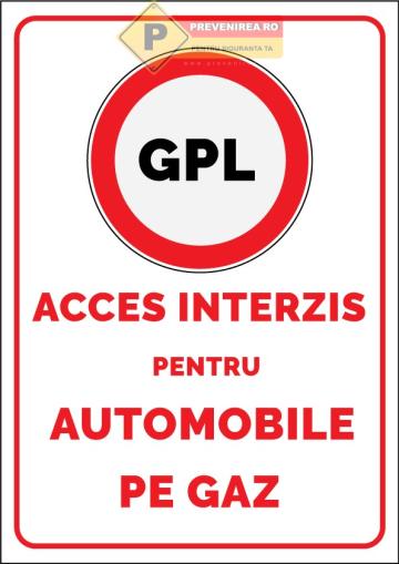 Semn interzis vehicule GPL - placa de siguranta