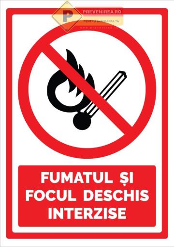 Semn avertizare Fumatul si focul deschis interzise de la Prevenirea Pentru Siguranta Ta G.I. Srl